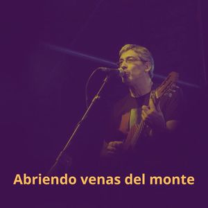 Abriendo venas del monte (Live)