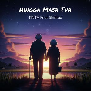 Hingga Masa Tua