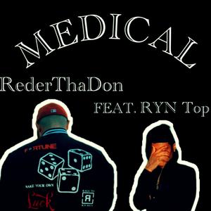 Medical (feat. RYN Top) (Explicit)