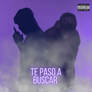 TE PASO A BUSCAR (Explicit)