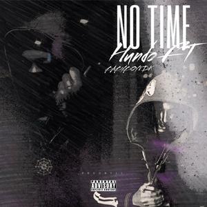 No Time (feat. BabyBoyVDK) (Explicit)
