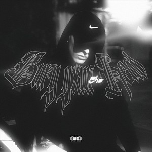 Bury Yxur Head (feat. Qayuum & Blvc Svnd) (Explicit)