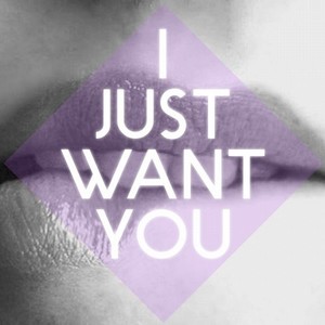 I Just Want You (Original Mix)