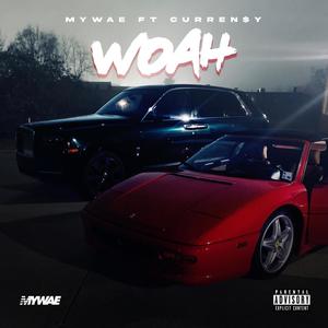 WOAH(feat. CURREN$Y) (Explicit)