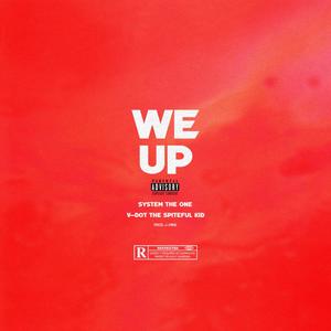 We Up (feat. V-Dot the Spiteful Kid) [Explicit]