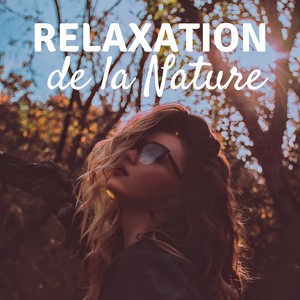 Relaxation de la Nature - sons apaisantes et calme, musicothérapie, Musique méditation yoga prénatal