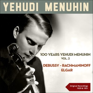 100 Years Yehudi Menuhin, Vol. 2: Orginal Recordings 1929 - 1951