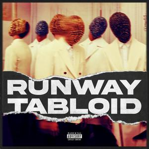 Runway Tabloid (Explicit)