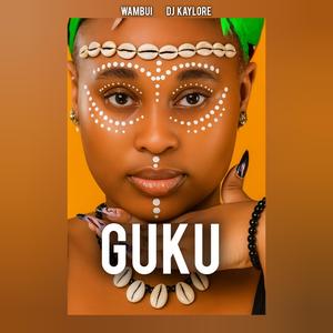 GUKU (feat. DJ KAYLORE)
