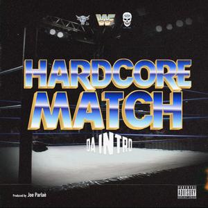 Hardcore Match(Da Intro) (Explicit)