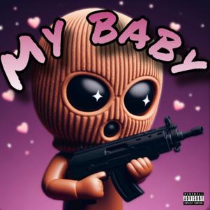 My Baby (Explicit)