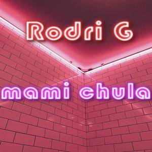 Mami Chula (Explicit)