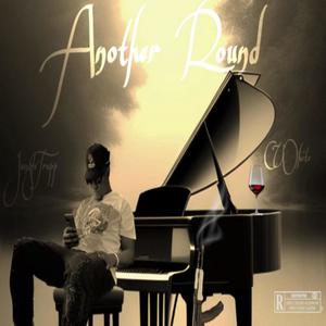 Another Round (feat. CWhite) (Explicit)