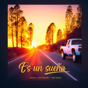 Es un Sueño [feat. Low Franky & Big Rubio] (Remix)