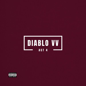 Diablo VV (Act 4) (Explicit)