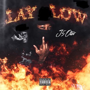 LAY LOW (Explicit)