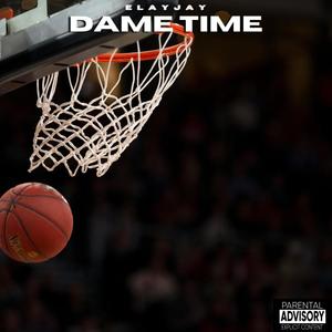 Dame Time (Explicit)