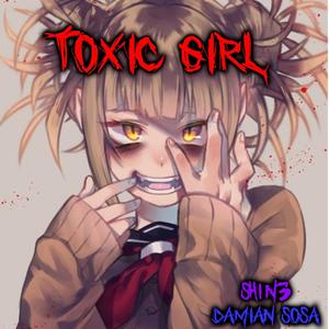 Toxic girl (feat. Damian Sosa) [Explicit]