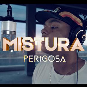 Mistura Perigosa