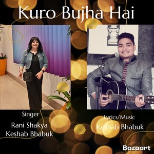 Kuro Bujha Hai