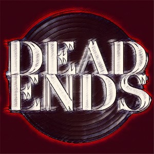 Dead Ends - EP (Explicit)