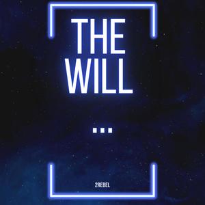 The will (freestyle) [Explicit]