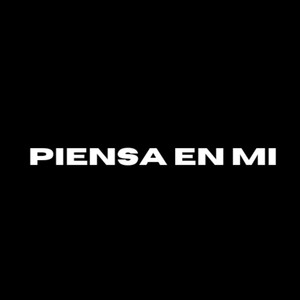 Piensa en mi