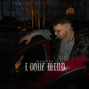 I don’t mind (Explicit)