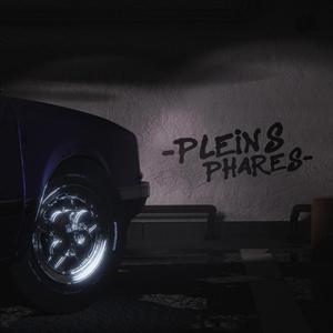 Pleins Phares (Explicit)