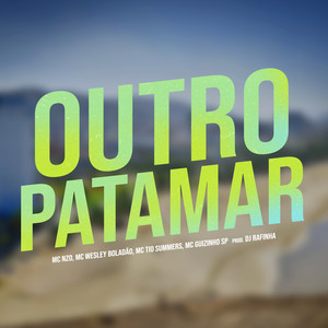 Outro Patamar (Explicit)