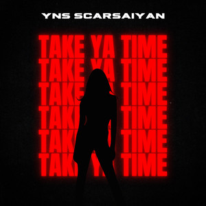 Take Ya Time (Explicit)
