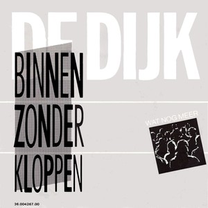 Binnen Zonder Kloppen / Wat Nog Meer