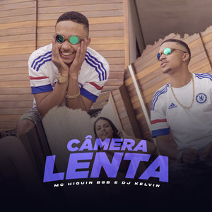 Câmera Lenta (Explicit)