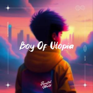 Boy Of Utopia