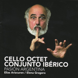 Cello Octet Conjunto Ibérico - Alguien le dice al Tango