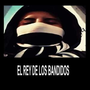 el rey de los bandidos