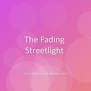 The Fading Streetlight