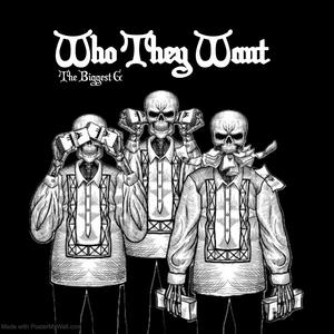 Who They Want (Explicit)