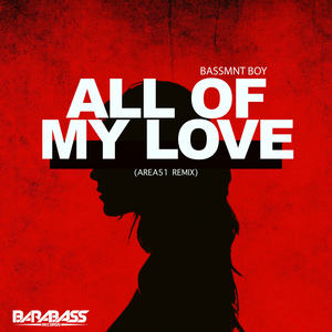 All of My Love (Remix)