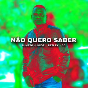 Não Quero Saber