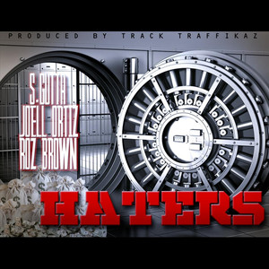 Haters (feat. Joell Ortiz & Roz Brown)