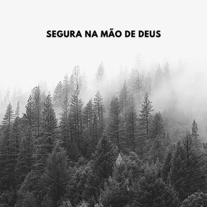 Segura Na Mão De Deus (Instrumental Piano)