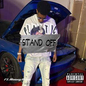 STAND OFF (feat. Money Mont) (Explicit)