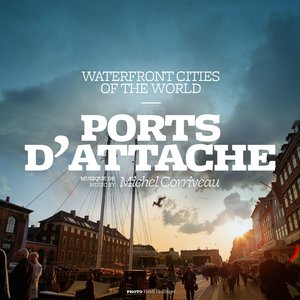 Ports d'attache (Waterfront Cities of the World)