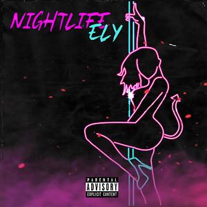 Nightlife (Explicit)