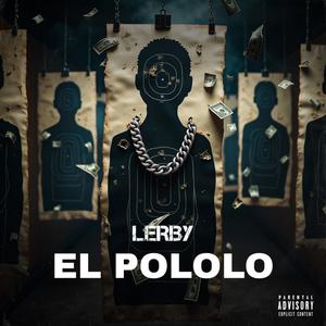 EL POLOLO (Explicit)