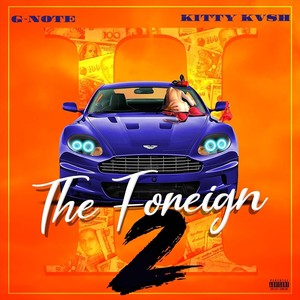 The Foreign 2(feat. Kitty Kvsh) (Explicit)