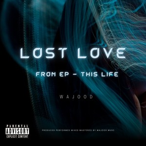 LOST LOVE (Explicit)