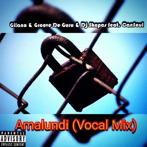 Amalundi[feat. Cansoul] (Vocal Mix|Explicit)