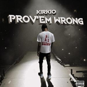 Prov'em Wrong (Explicit)